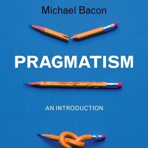Pragmatism: An Introduction
