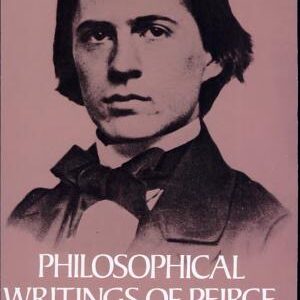 Philosophical Writings of Peirce