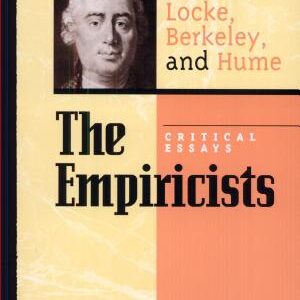 The Empiricists: Critical Essays on Locke, Berkeley, and Hume