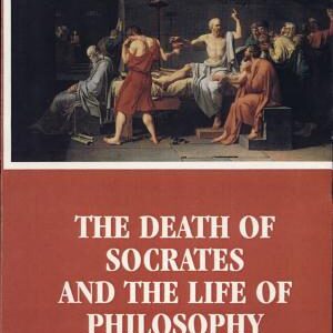 The Death of Socrates and the Life of Philosophy: An Interpretation of Plato's Phaedo