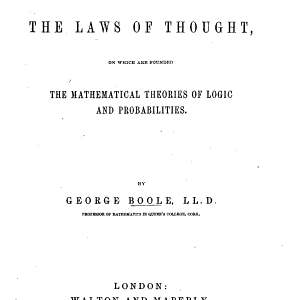 An Investigation of the Laws of Thought: On which are Founded the Mathematical Theories of Logic and Probabilities
