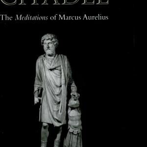 The Inner Citadel: The Meditations of Marcus Aurelius
