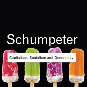 Capitalism, Socialism and Democracy