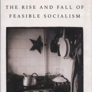Hungary: The Rise and Fall of Feasible Socialism