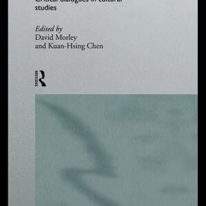 Stuart Hall: Critical Dialogues in Cultural Studies