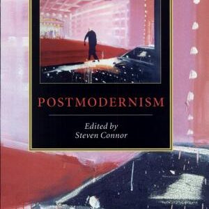 The Cambridge Companion to Postmodernism