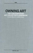 Owning Art: The Contemporary Art Collector's Handbook