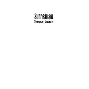 Surrealism: Surrealist Visuality