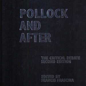 Pollock and After: The Critical Debate