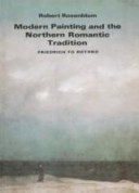 Modern Painting and the Northern Romantic Tradition: Friedrich to Rothko