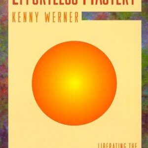 Effortless Mastery: Liberating the Master Musician Within