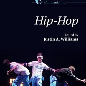 The Cambridge Companion to Hip-Hop