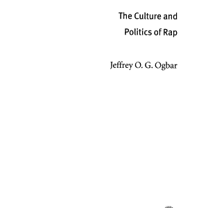 Hip-hop Revolution: The Culture and Politics of Rap
