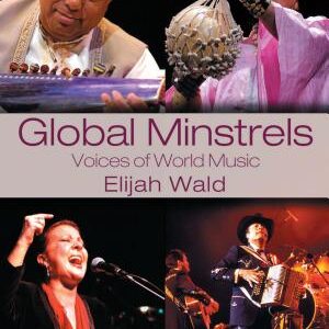 Global Minstrels: Voices of World Music