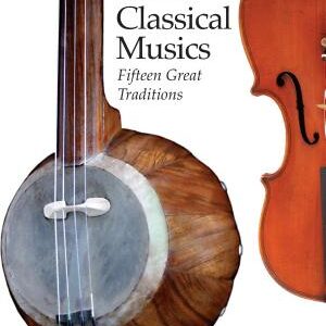 The Other Classical Musics: Fifteen Great Traditions