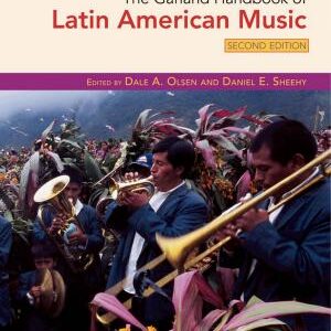 The Garland Handbook of Latin American Music