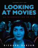 Looking at Movies: An Introduction to Film
