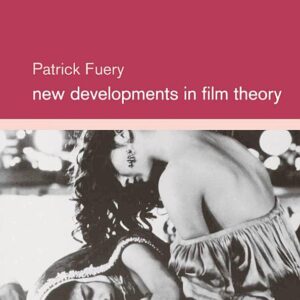 New Developments in Film Theory