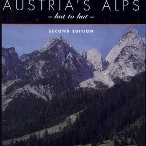 Walking Austria's Alps: Hut to Hut