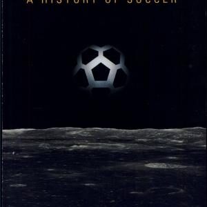 The World's Game: A History of Soccer