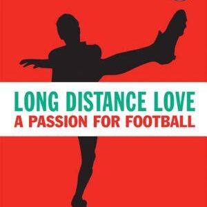 Long Distance Love: A Passion for Football