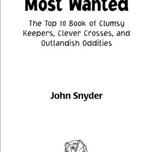 Soccer's Most Wanted™: The Top 10 Book of Clumsy Keepers, Clever Crosses, and Outlandish Oddities