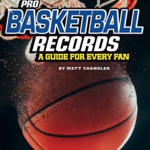 Pro Basketball Records: A Guide for Every Fan