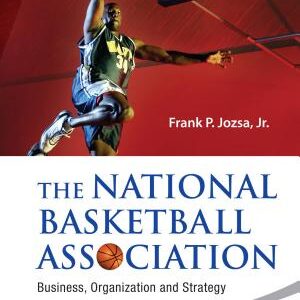 The National Basketball Association: Business, Organization and Strategy