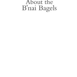 About the B'nai Bagels