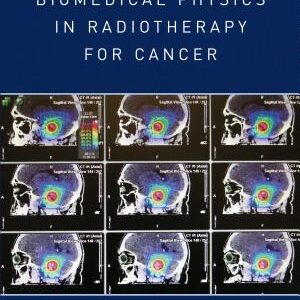 Biomedical Physics in Radiotherapy for Cancer