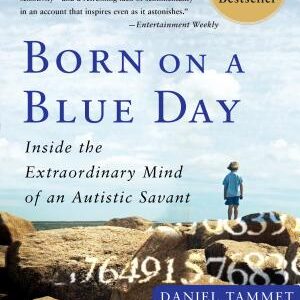 Born On A Blue Day: Inside the Extraordinary Mind of an Autistic Savant