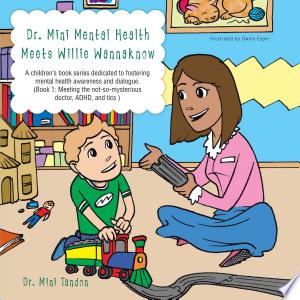 Dr. Mini Mental Health Meets Willie Wannaknow
