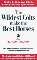 The Wildest Colts Make the Best Horses
