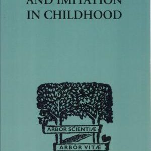Play, Dreams and Imitation in Childhood