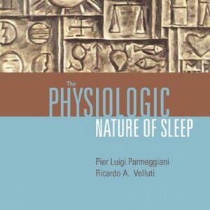 The Physiologic Nature of Sleep