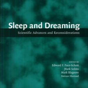 Sleep and Dreaming: Scientific Advances and Reconsiderations