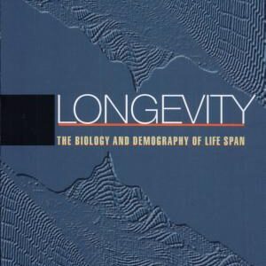 Longevity: The Biology and Demography of Life Span