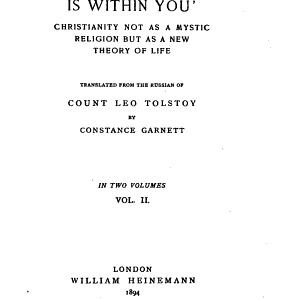 "The Kingdom of God is Within You": Christianity Not as a Mystic Religion But as a New Theory of Life