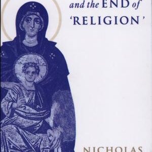 The Beginning and the End of 'Religion'