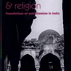 Identity and Religion: Foundations of Anti-Islamism in India
