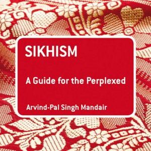 Sikhism: A Guide for the Perplexed
