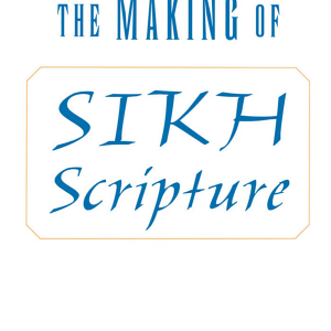 The Making of Sikh Scripture