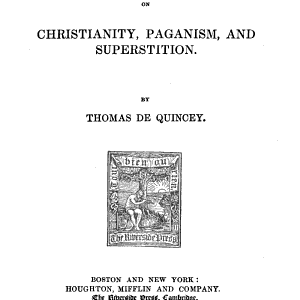 Essays on Christianity, Paganism, and Superstition