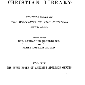 The Seven Books of Arnobius Adversus Gentes