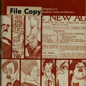 The New Age Under Orage: Chapters in English Cultural History
