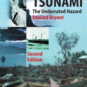 Tsunami: The Underrated Hazard