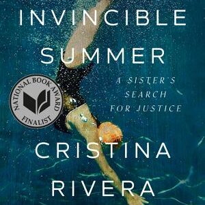 Liliana's Invincible Summer (Pulitzer Prize winner): A Sister's Search for Justice