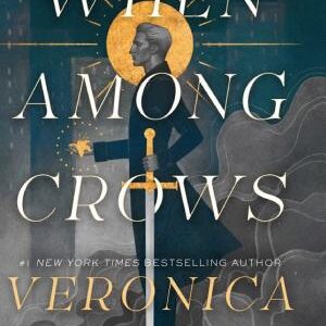 When Among Crows