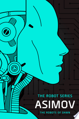 The Robots of Dawn