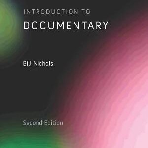 Introduction to Documentary, Second Edition